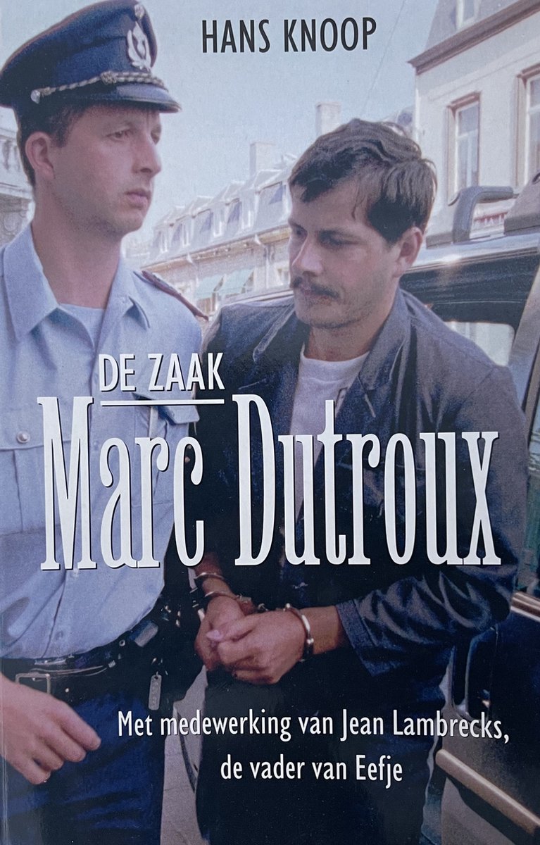 De top 5 van de beste boeken over Dutroux 2024